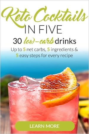 Keto Cocktails in Five
